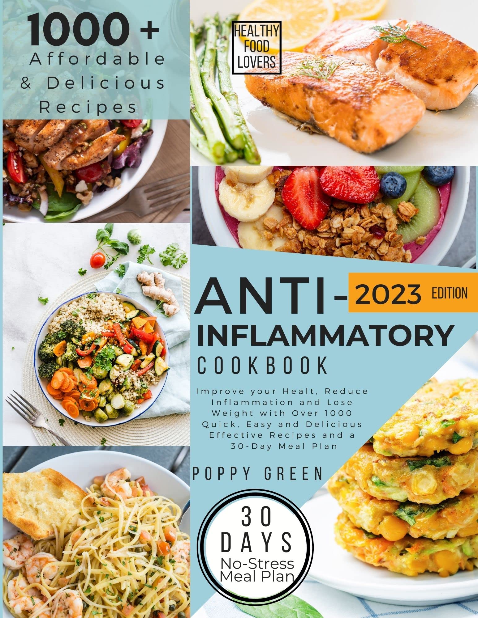 Anti-inflammatory Diet Cookbook: Improve Your Health, Reduce Inflammation and Lose Weight with ...